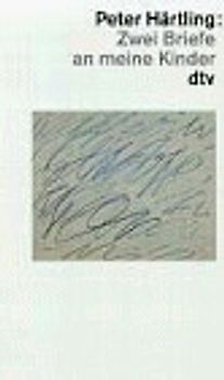Zwei Briefe an meine Kinder
