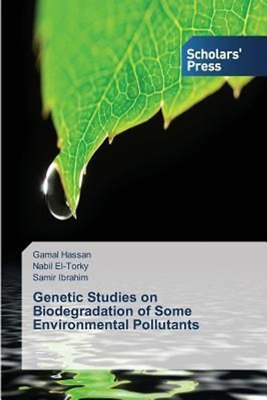 Genetic Studies on Biodegradation of Some Environmental Pollutants