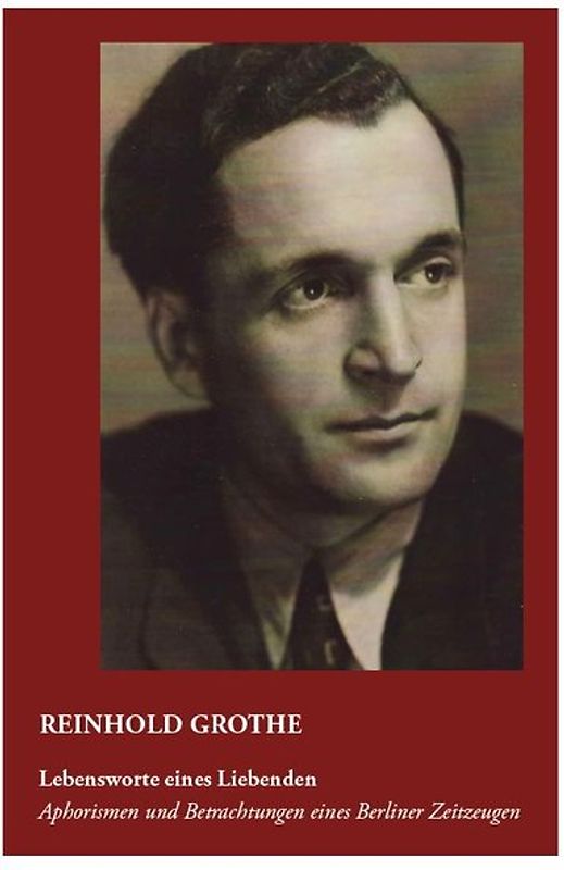 Lebensworte eines Liebenden