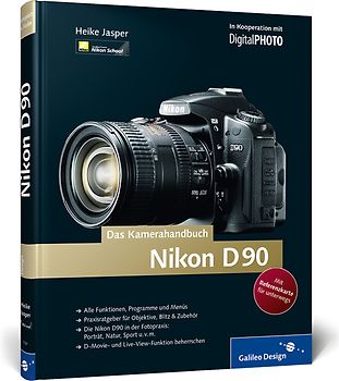 Nikon D90. Das Kamerahandbuch