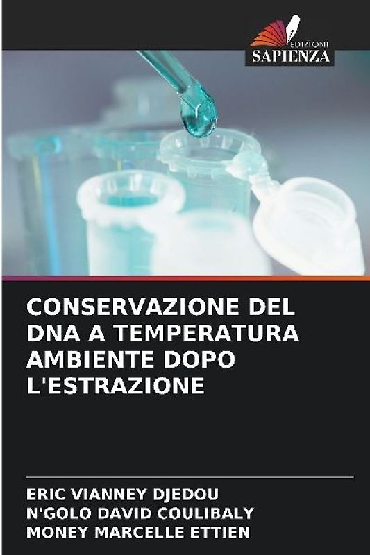 CONSERVAZIONE DEL DNA A TEMPERATURA AMBIENTE DOPO L'ESTRAZIONE