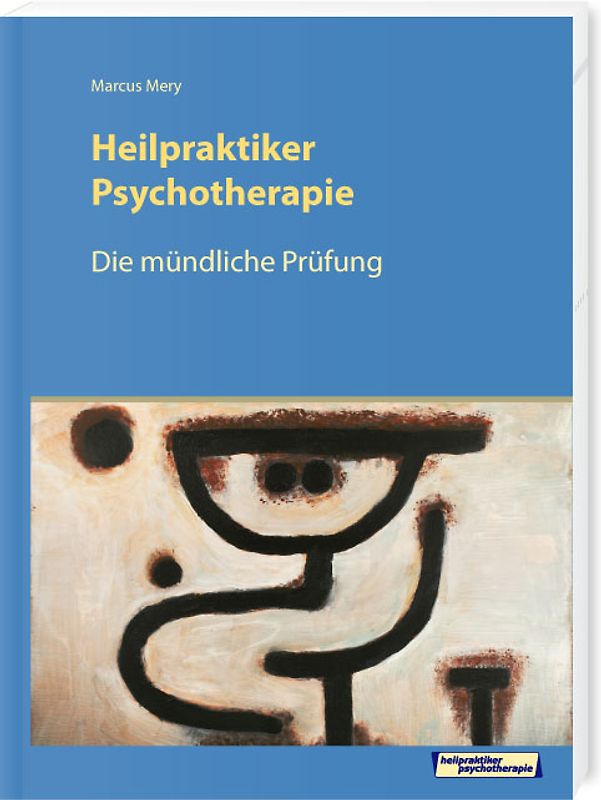Die mündliche Prüfung Heilpraktiker Psychotherapie