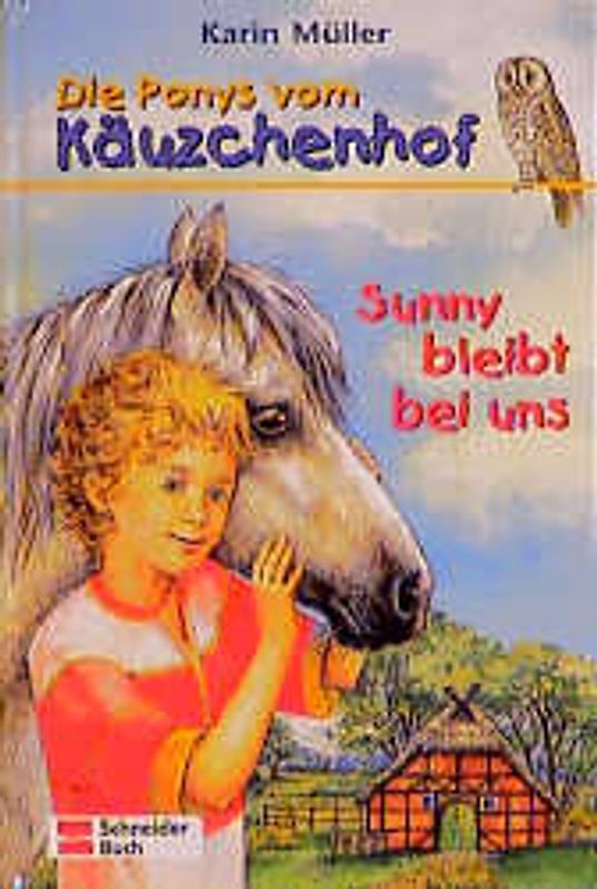 Die Ponys vom Käuzchenhof / Sunny bleibt bei uns