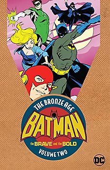 Batman: The Brave & the Bold: The Bronze Age Vol. 2