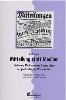 Mitteilung statt Medium