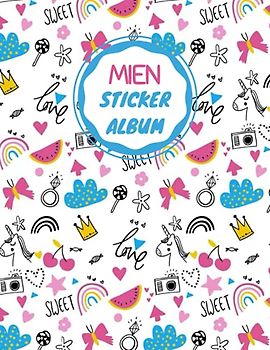 Mien stickeralbum: leeres Stickerbuch zum Einkleben und Sammeln | Tolles Geschenk für Mädchen und Kinder | 70 Seiten | glänzende Abdeckung | ca. DIN A4 | Kein Silikonpapier