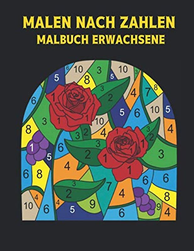 Malen Nach Zahlen Malbuch Erwachsene: Malbuch mit 60 Farben nach Zahlen Designs von Tieren, Vögeln, Blumen, Häusern und Mustern Einfache bis harte ... und Stressabbau Malbuch Malbücher nach Zahlen