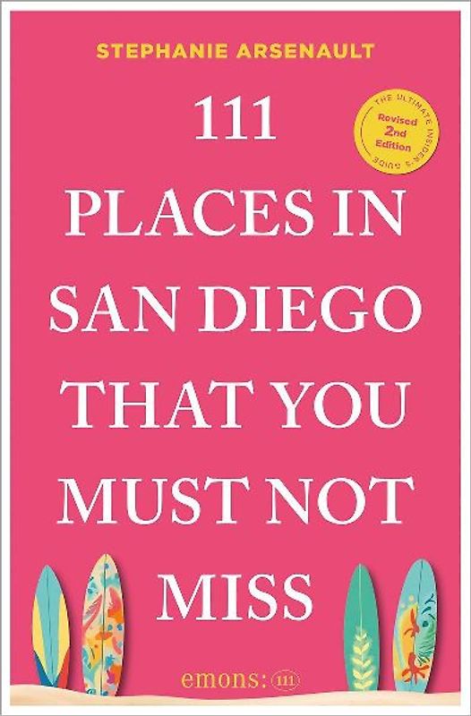111 Places in San Diego That You Must Not Miss