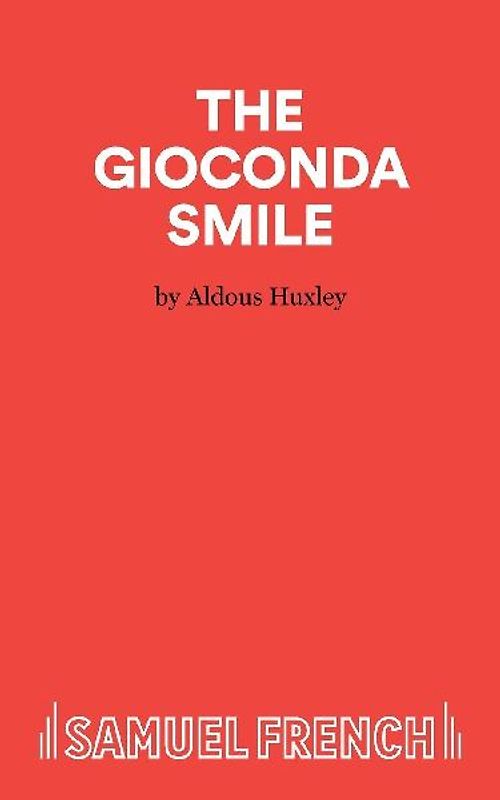 The Gioconda Smile - A Play in Three Acts