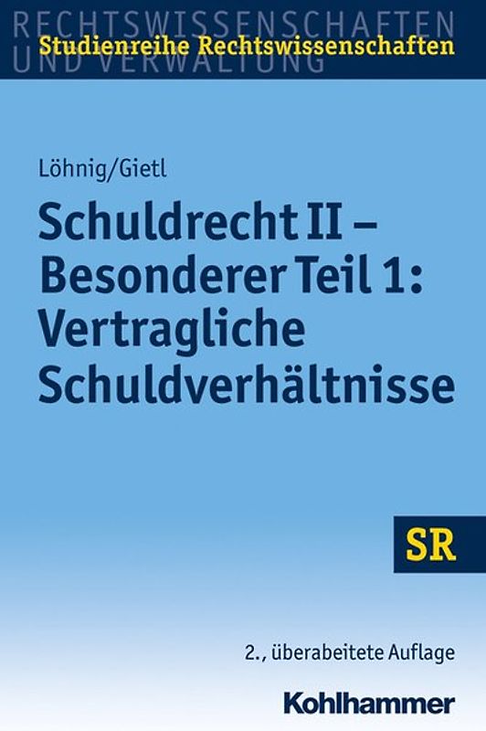 Schuldrecht II - Besonderer Teil 1: Vertragliche Schuldverhältnisse