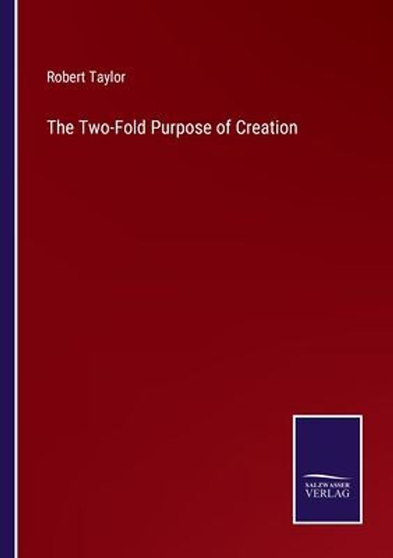 The Two-Fold Purpose of Creation