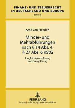 Minder- und Mehrabführungen nach § 14 Abs. 4, § 27 Abs. 6 KStG