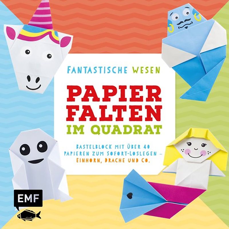 Papierfalten im Quadrat: Fantastische Wesen – Bastel-Kids