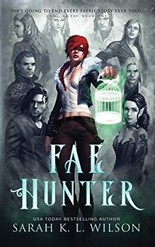 Fae Hunter (Fae Hunter Series, Band 1)