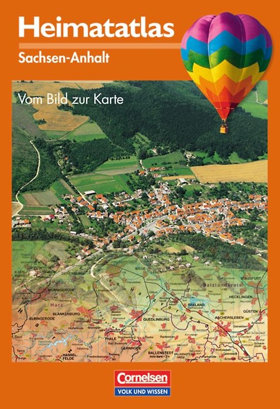 Heimatatlas für die Grundschule - Vom Bild zur Karte - Sachsen-Anhalt - Bisherige Ausgabe