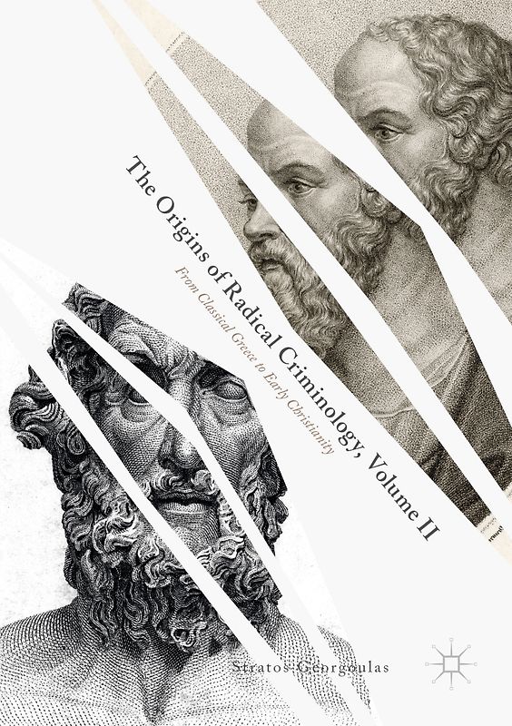 The Origins of Radical Criminology, Volume II