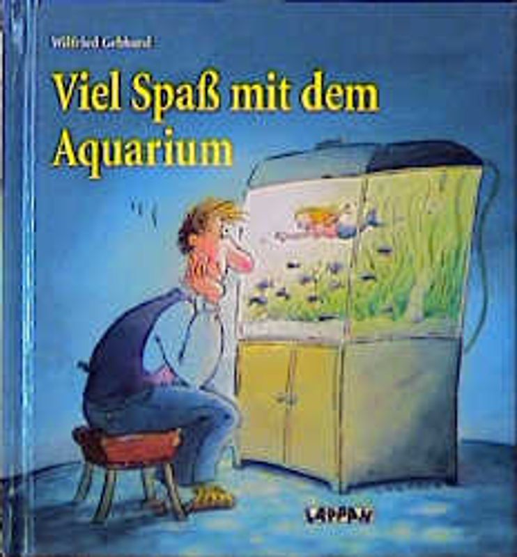 Viel Spass mit dem Aquarium