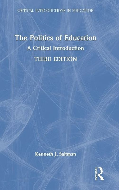The Politics of Education