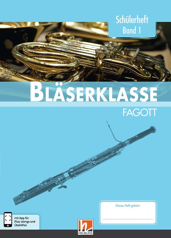 Leitfaden Bläserklasse. Schülerheft Band 1 - Fagott