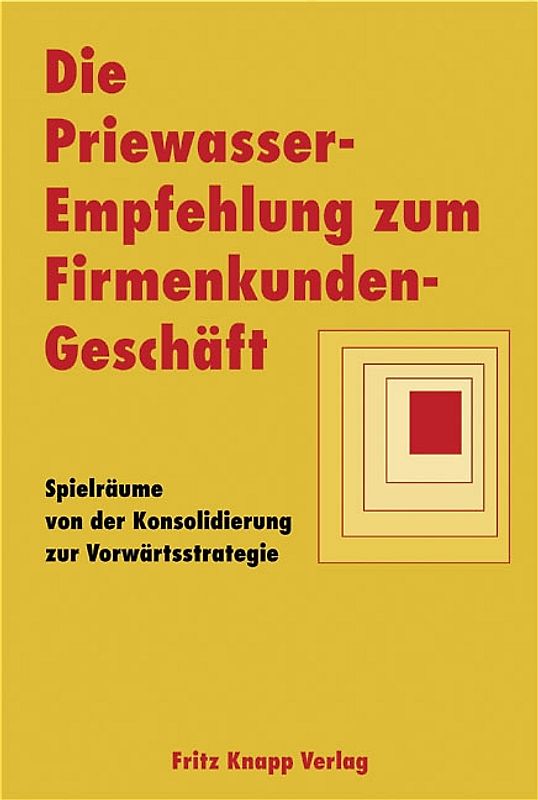 Die Priewasser-Empfehlung zum Firmenkundengeschäft