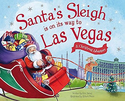 Santa's Sleigh Is on Its Way to Las Vegas: A Christmas Adventure