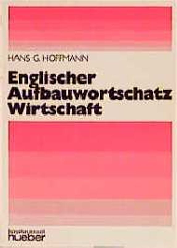 Englischer Aufbauwortschatz Wirtschaft