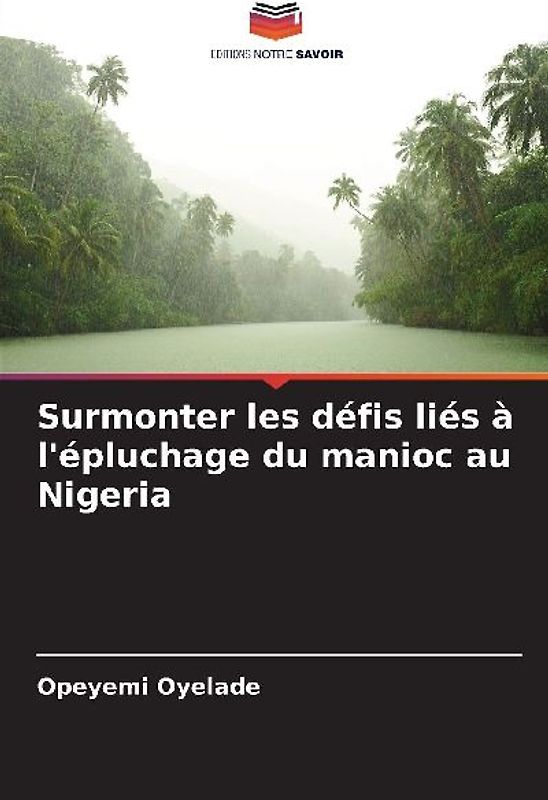 Surmonter les défis liés à l'épluchage du manioc au Nigeria