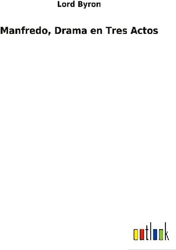 Manfredo, Drama en Tres Actos
