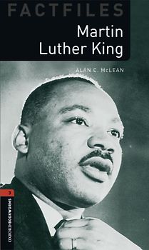 Oxford Bookworms - Factfiles / 8. Schuljahr, Stufe 2 - Martin Luther King