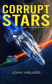 Corrupt Stars (Far From Home Book 2)