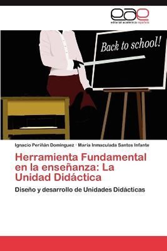 Herramienta Fundamental en la enseñanza: La Unidad Didáctica