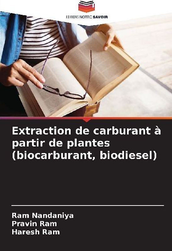 Extraction de carburant à partir de plantes (biocarburant, biodiesel)