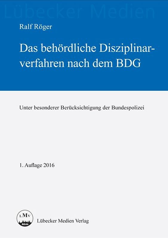 Das behördliche Disziplinarverfahren nach dem Bundesdisziplinargesetz