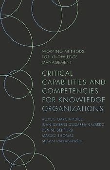 Critical Capabilities and Competencies for Knowledge Organizations