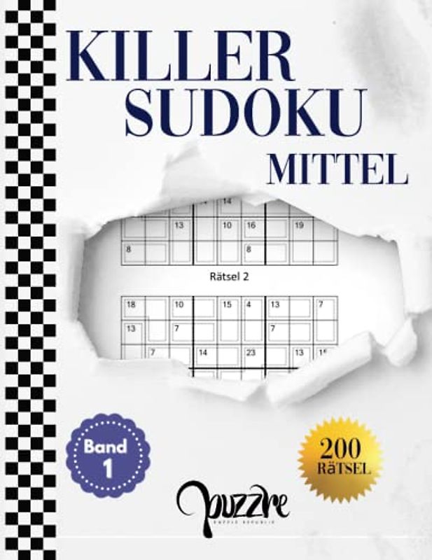 Killer Sudoku Mittel - band 1: Denksport Sudoku Rätselbuch Erwachsene Fortgeschrittene Für Könner Großdruck