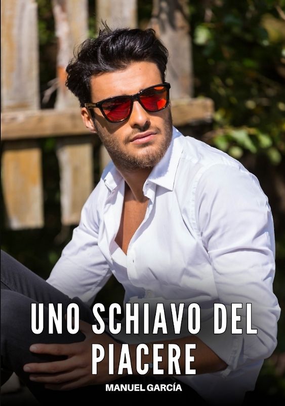 Uno Schiavo del Piacere