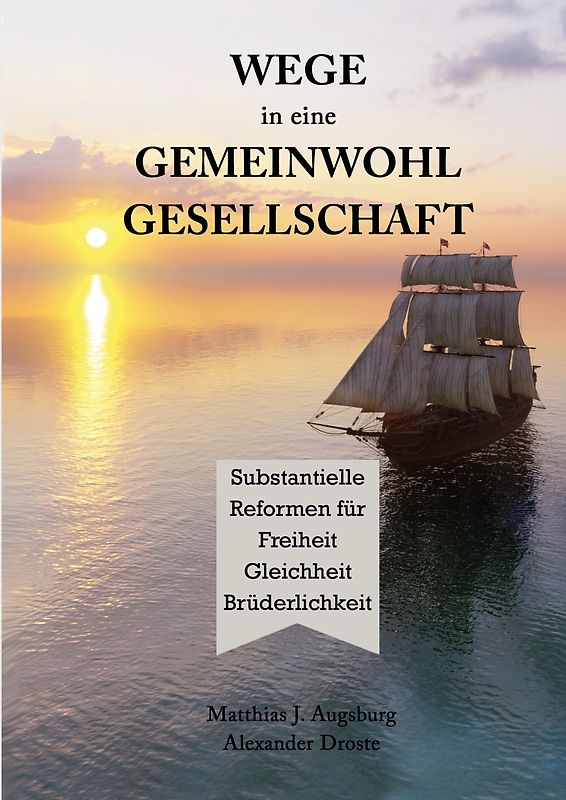 WEGE in eine GEMEINWOHL GESELLSCHAFT