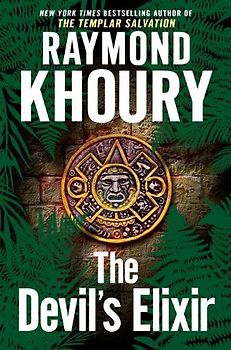 The Devil's Elixir - Raymond Khoury