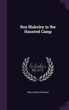 Roy Blakeley in the Haunted Camp