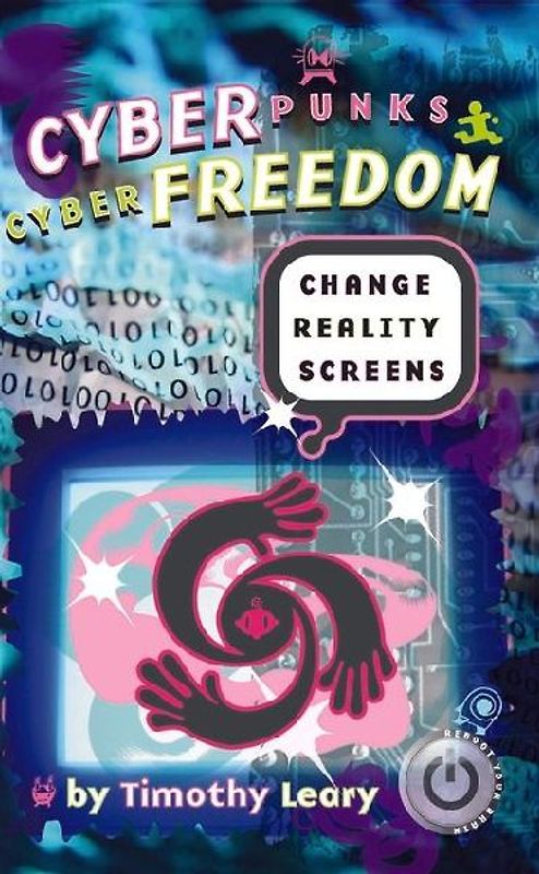 Cyberpunks Cyberfreedom: Change Reality Screens