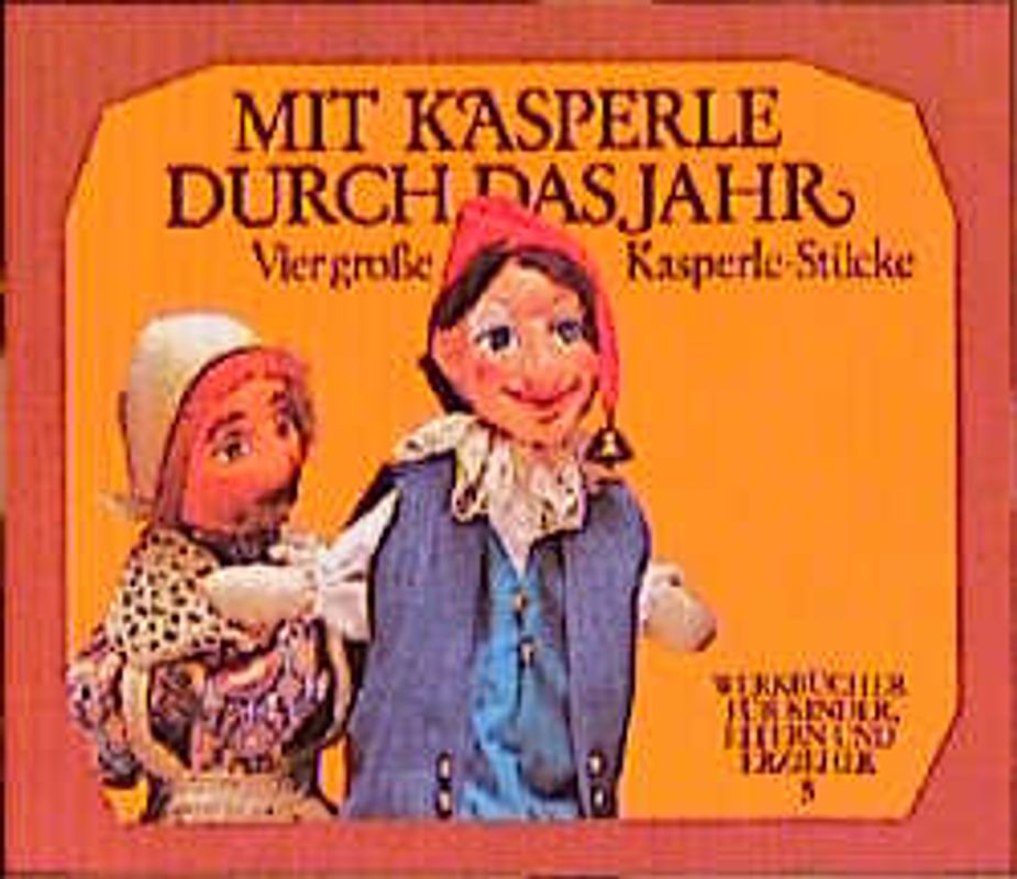 Mit Kasperle durch das Jahr