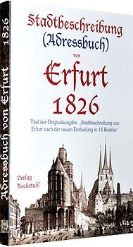 Stadtbeschreibung (Adressbuch) der Stadt Erfurt 1826