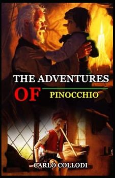 The Adventures of Pinocchio (classics illustrated)