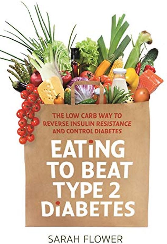 Eating to Beat Type 2 Diabetes