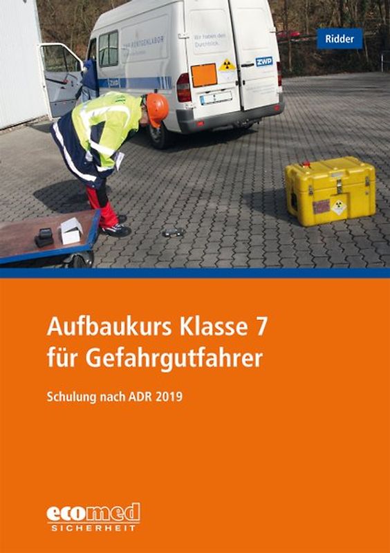 Aufbaukurs Klasse 7 für Gefahrgutfahrer