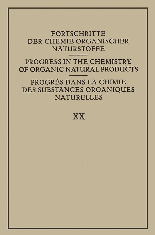 Fortschritte der Chemie Organischer Naturstoffe / Progress in the Chemistry of Organic Natural Products / Progrès dans la Chimie des Substances Organiques Naturelles