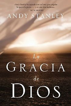 La Gracia de Dios = The Grace of God