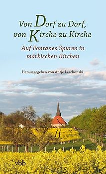 Von Dorf zu Dorf, von Kirche zu Kirche