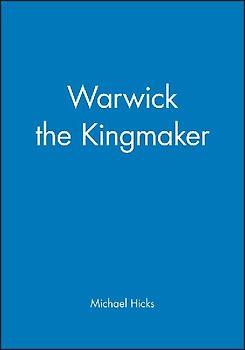 Warwick the Kingmaker
