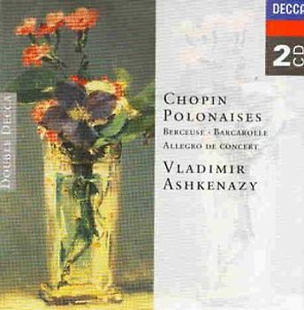 Vladimir Ashkenazy - Polonaisen/Berceuse/Barcarolle